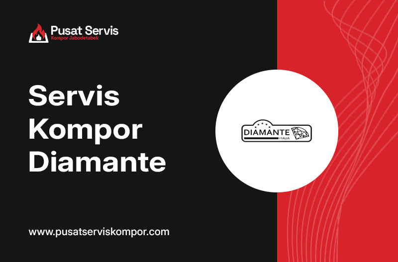 Layanan Servis Kompor Diamante